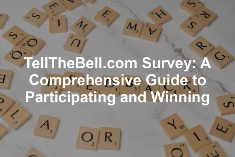 Featured image for TellTheBell.com Survey: A Comprehensive Guide to Participating and Winning