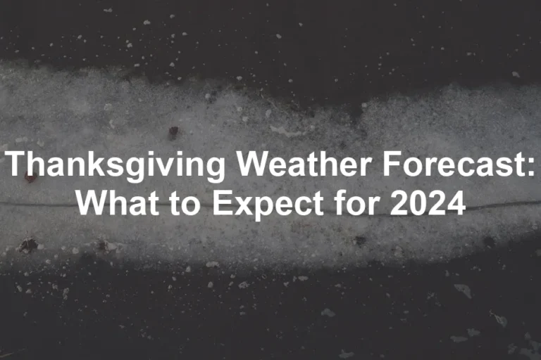 Featured image for Thanksgiving Weather Forecast: What to Expect for 2024