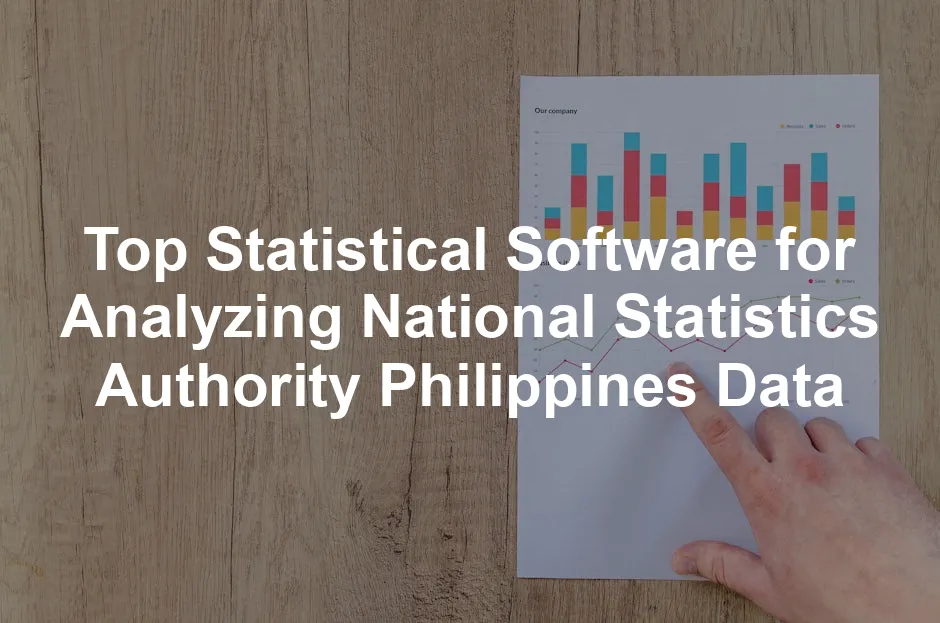 Featured image for Top Statistical Software for Analyzing National Statistics Authority Philippines Data