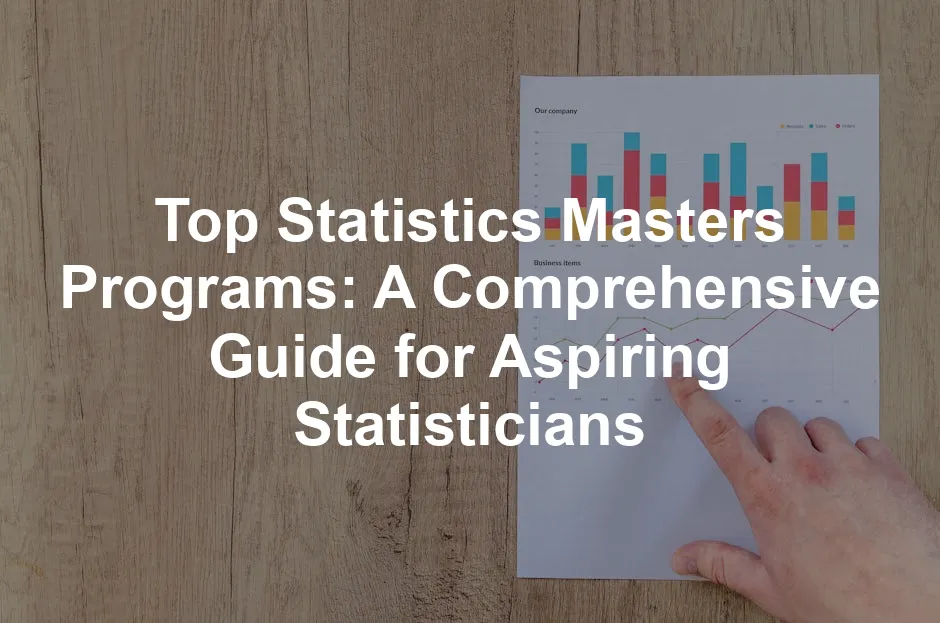 Featured image for Top Statistics Masters Programs: A Comprehensive Guide for Aspiring Statisticians