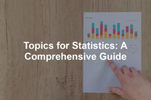 Featured image for Topics for Statistics: A Comprehensive Guide