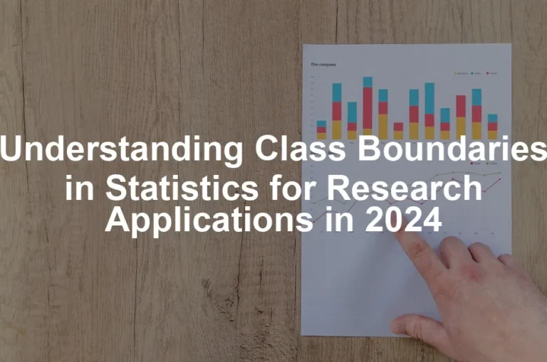 Featured image for Understanding Class Boundaries in Statistics for Research Applications in 2024