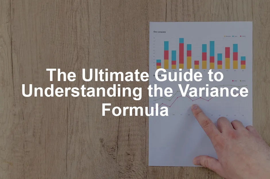 Featured image for The Ultimate Guide to Understanding the Variance Formula