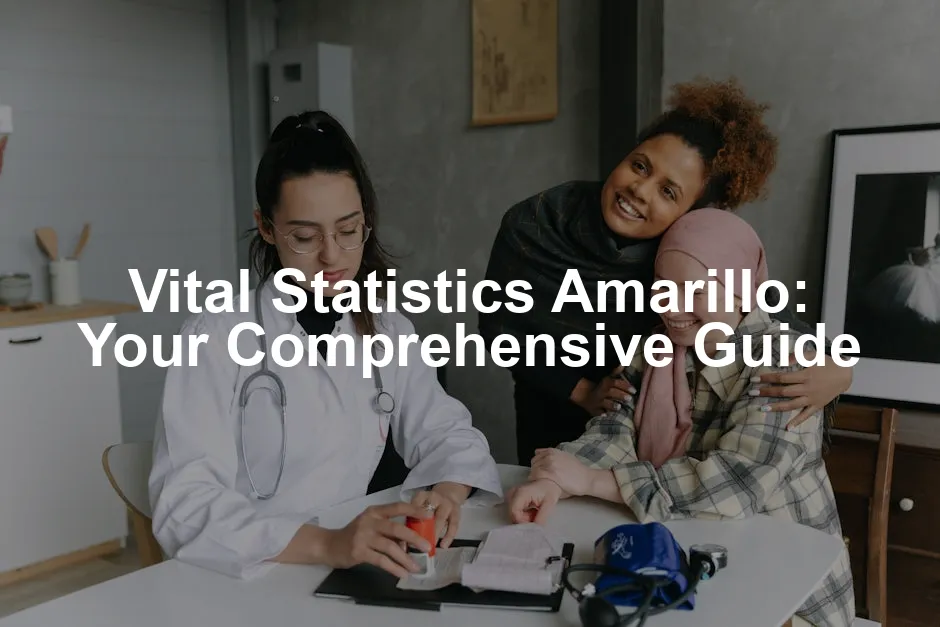 Featured image for Vital Statistics Amarillo: Your Comprehensive Guide