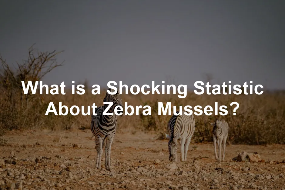 Featured image for What is a Shocking Statistic About Zebra Mussels?