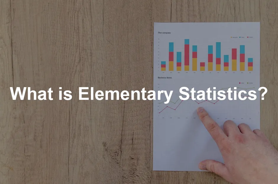 Featured image for What is Elementary Statistics?