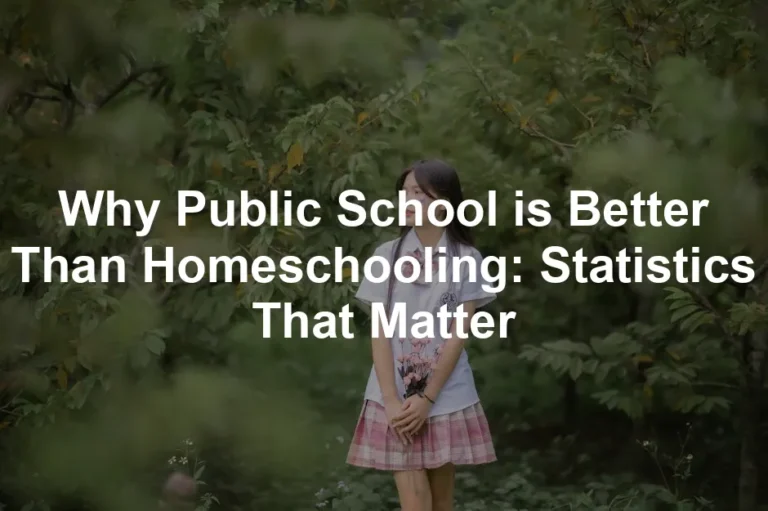 Featured image for Why Public School is Better Than Homeschooling: Statistics That Matter