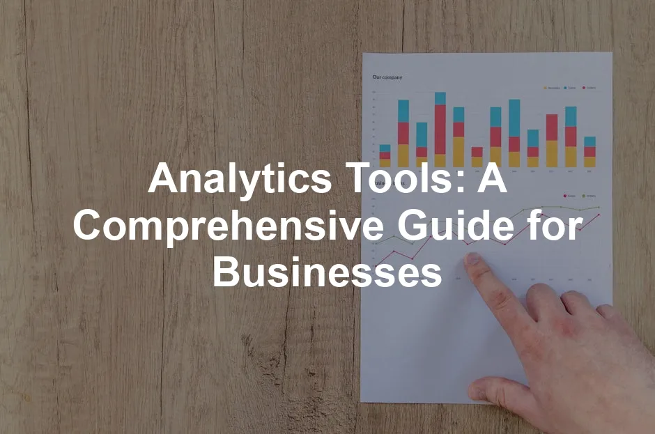 Featured image for Analytics Tools: A Comprehensive Guide for Businesses