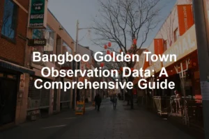 Featured image for Bangboo Golden Town Observation Data: A Comprehensive Guide