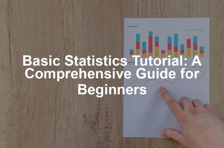 Featured image for Basic Statistics Tutorial: A Comprehensive Guide for Beginners