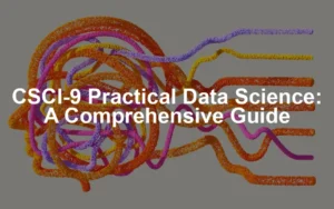 Featured image for CSCI-9 Practical Data Science: A Comprehensive Guide