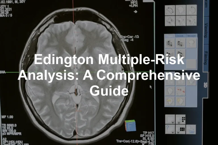 Featured image for Edington Multiple-Risk Analysis: A Comprehensive Guide