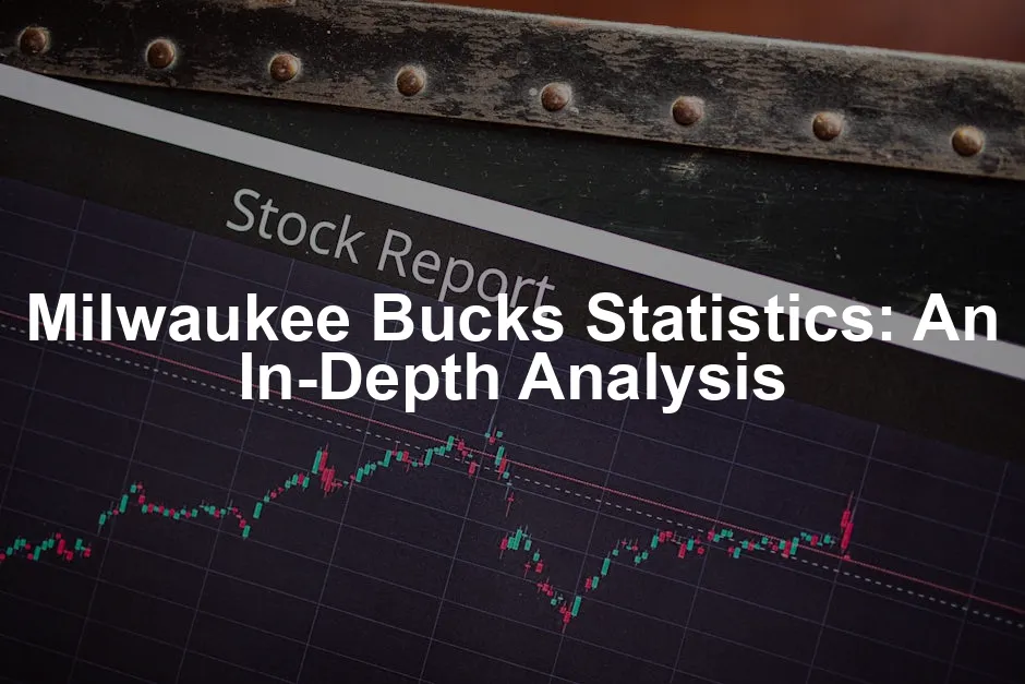 Featured image for Milwaukee Bucks Statistics: An In-Depth Analysis