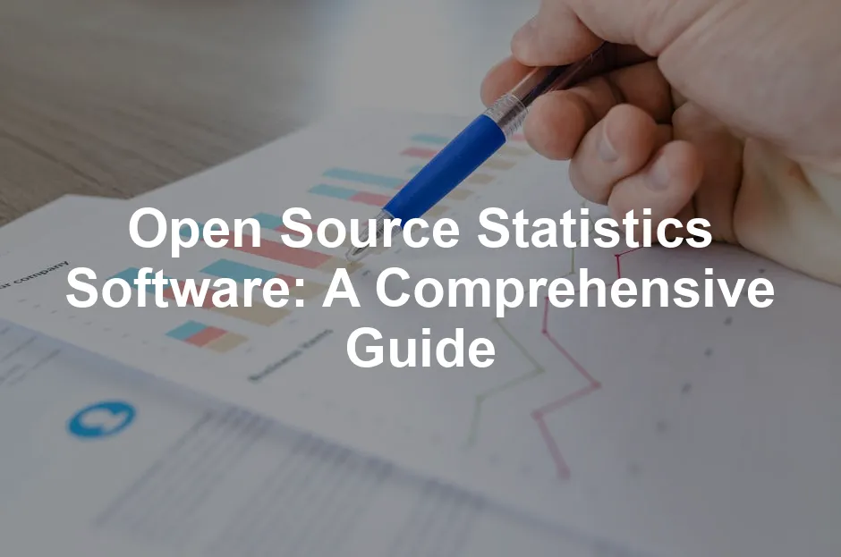 Featured image for Open Source Statistics Software: A Comprehensive Guide