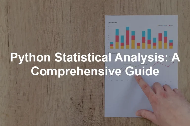 Featured image for Python Statistical Analysis: A Comprehensive Guide