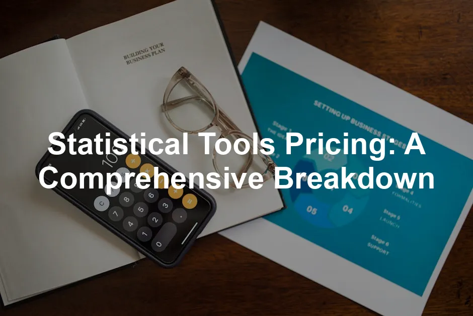 Featured image for Statistical Tools Pricing: A Comprehensive Breakdown