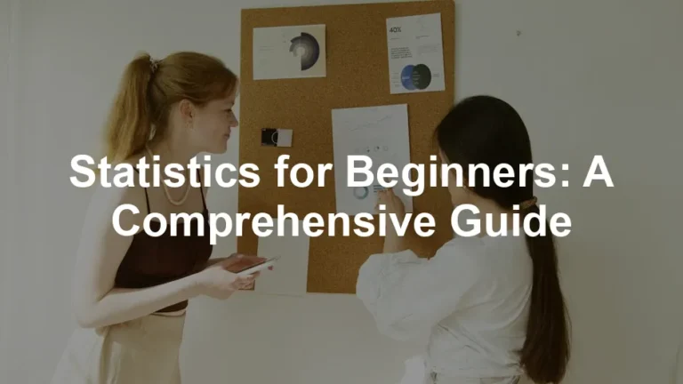 Featured image for Statistics for Beginners: A Comprehensive Guide