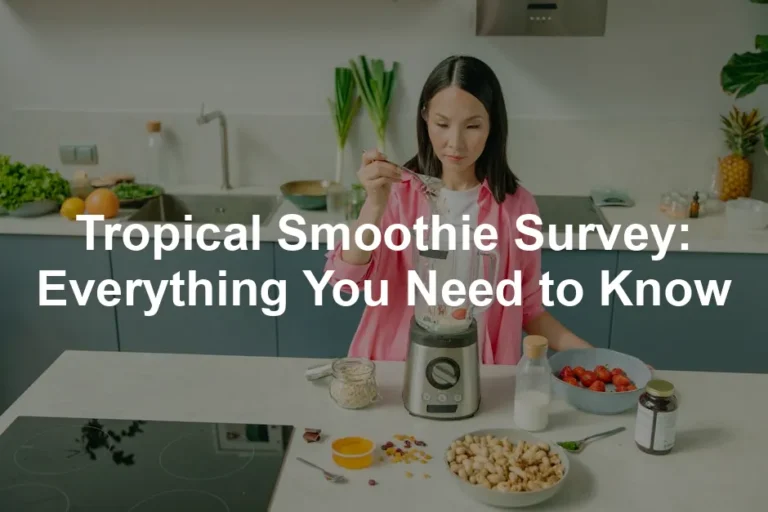 Featured image for Tropical Smoothie Survey: Everything You Need to Know